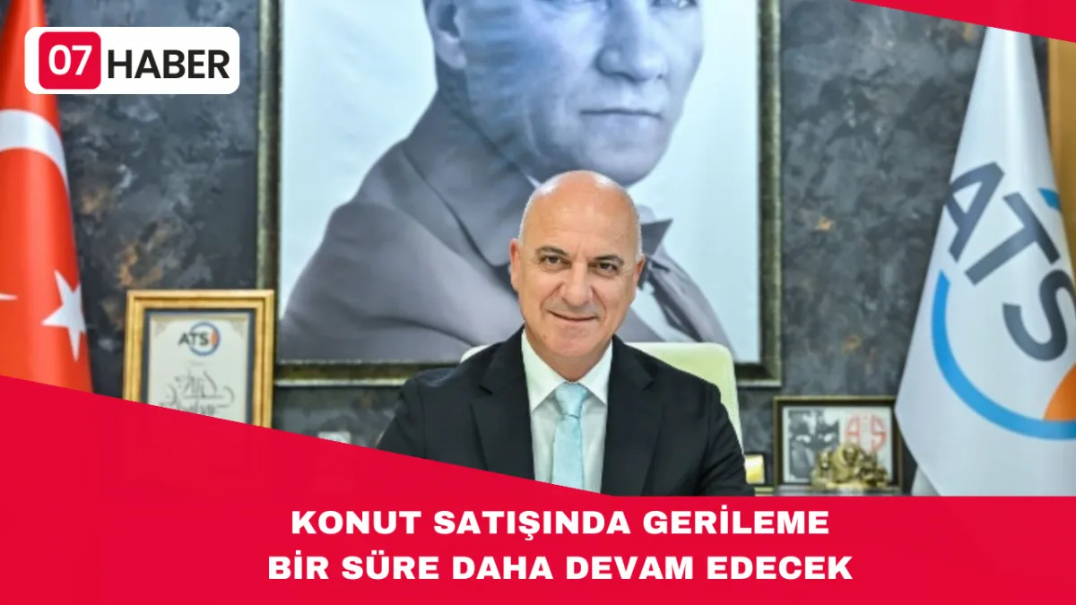 KONUT SATIŞINDA GERİLEME BİR SÜRE DAHA DEVAM EDECEK