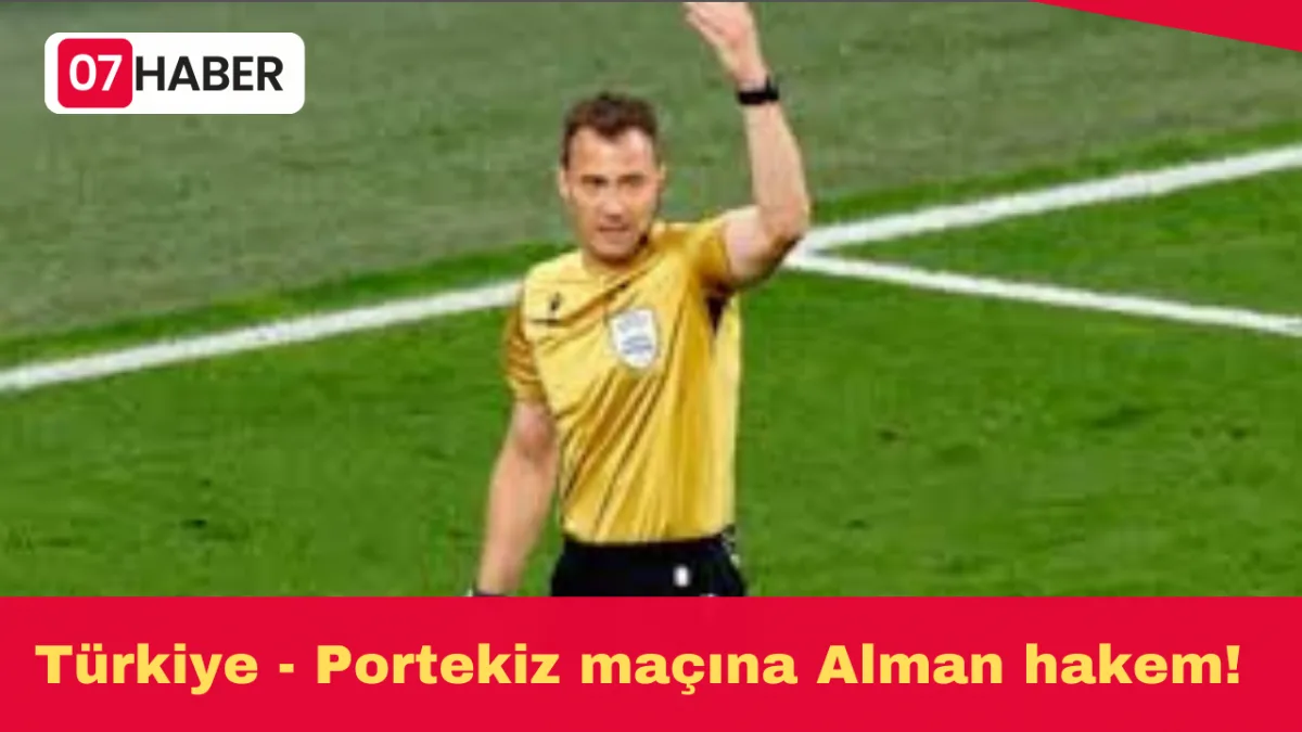 Türkiye - Portekiz maçına Alman hakem!