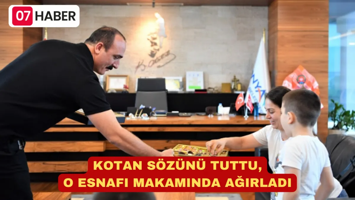 KOTAN SÖZÜNÜ TUTTU, O ESNAFI MAKAMINDA AĞIRLADI