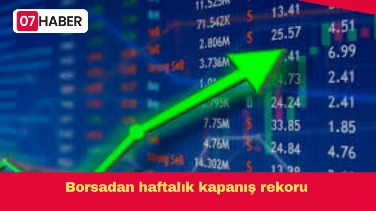 Borsadan haftalık kapanış rekoru