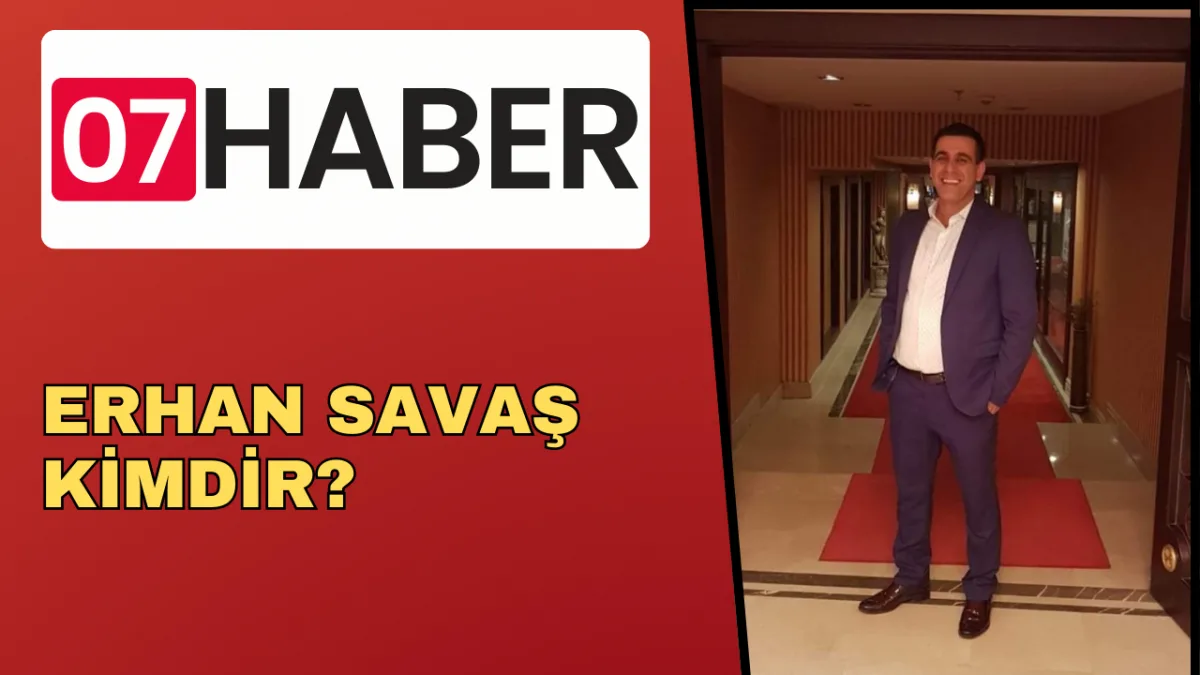 ERHAN SAVAŞ KİMDİR?