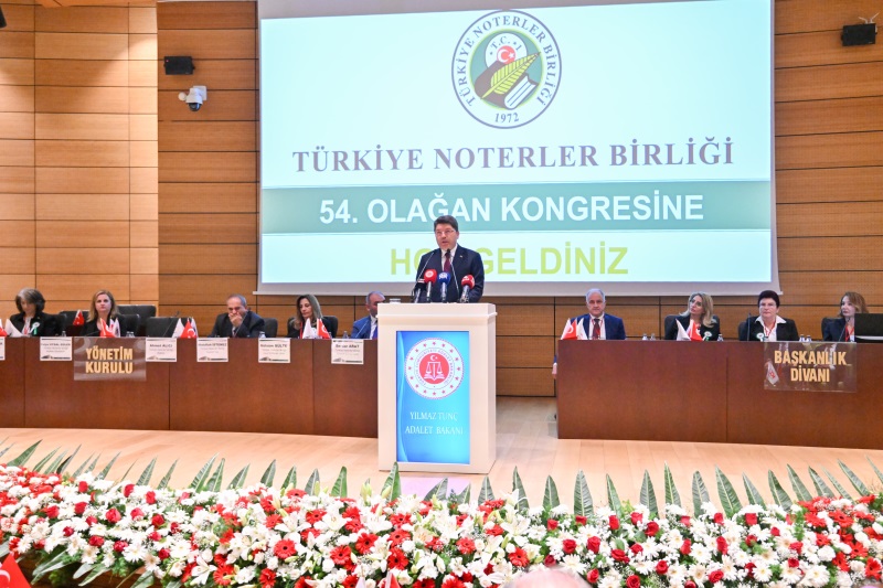 ADALET BAKANI TUNÇ, TÜRKİYE NOTERLER BİRLİĞİNİN 54. OLAĞAN KONGRESİ'NE KATILDI