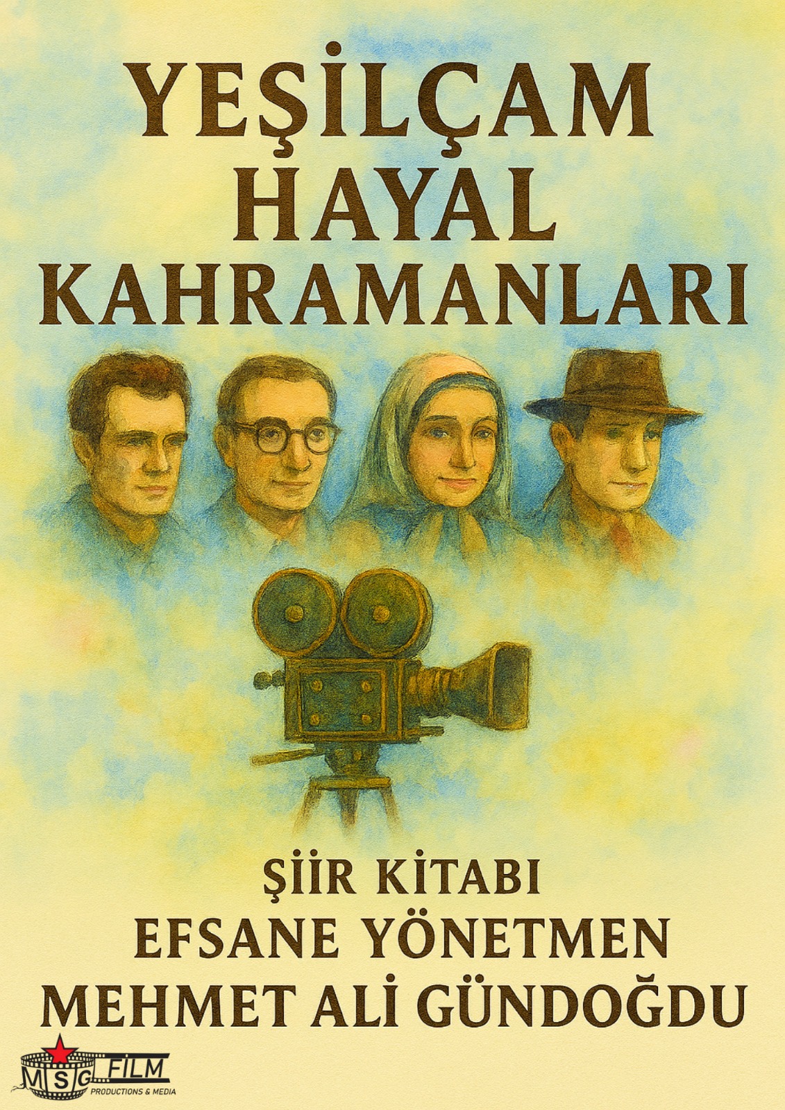 "VEFANIN KALEMİNDEN: MEHMET GÜNDOĞDU AZİZ SANATÇILARA SAYGI ŞİİRLERİ"
