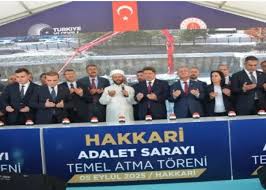 ADALET BAKANI YILMAZ TUNÇ, HAKKARİ ADALET SARAYI TEMEL ATMA TÖRENİ'NE KATILDI