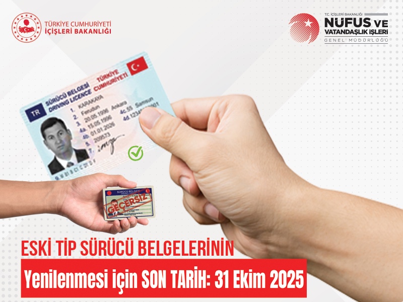 Eski Tip Sürücü Belgelerinin Yenilenmesi İçin Son Tarih 31 Ekim