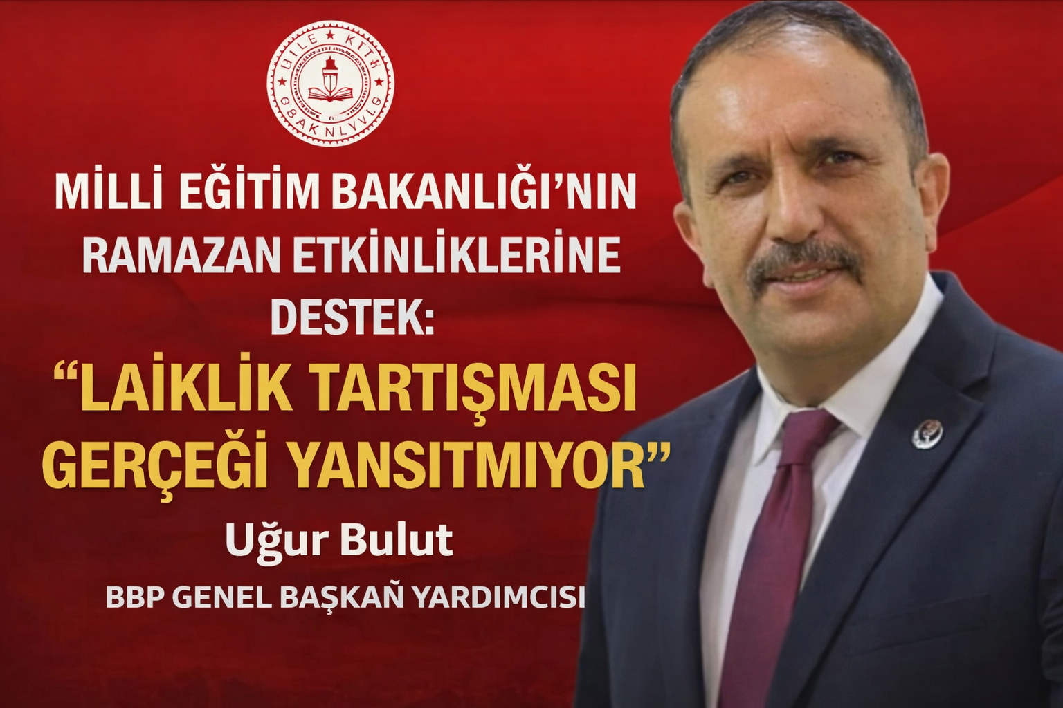 BBP Genel Başkan Yardımcısı Uğur Bulut: “Ramazan etkinlikleri milletimizin dehğerleriyle uyumlu bir adımdır”