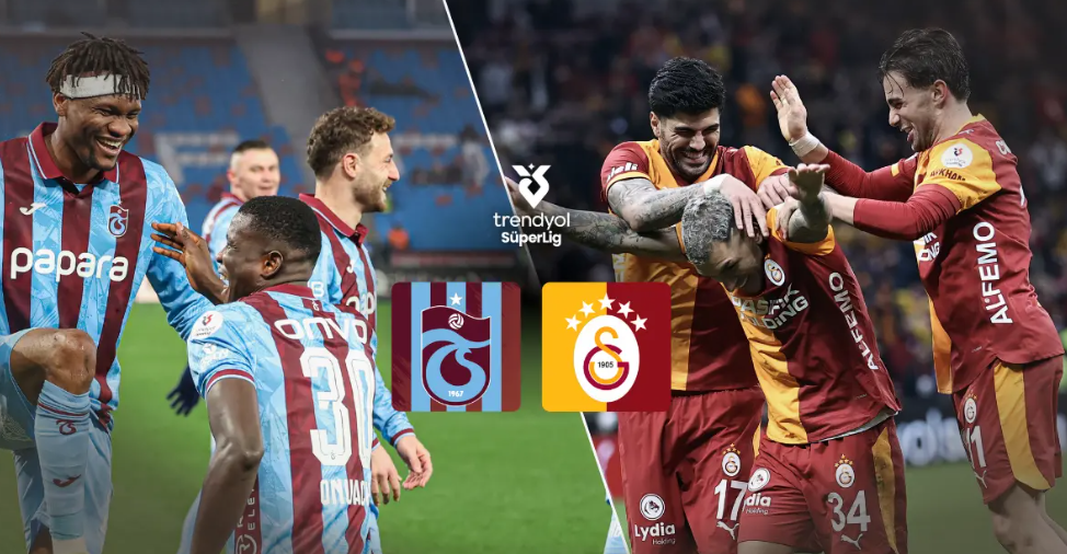 Papara Park’ta dev randevu: Trabzonspor - Galatasaray