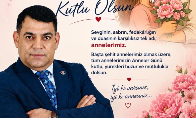 Büyük Birlik Partisi Diyarbakır İl Başkanı Mehmet Çiçek: “Anneler Toplumun Vicdanını ve Geleceğini İnşa Ediyor”