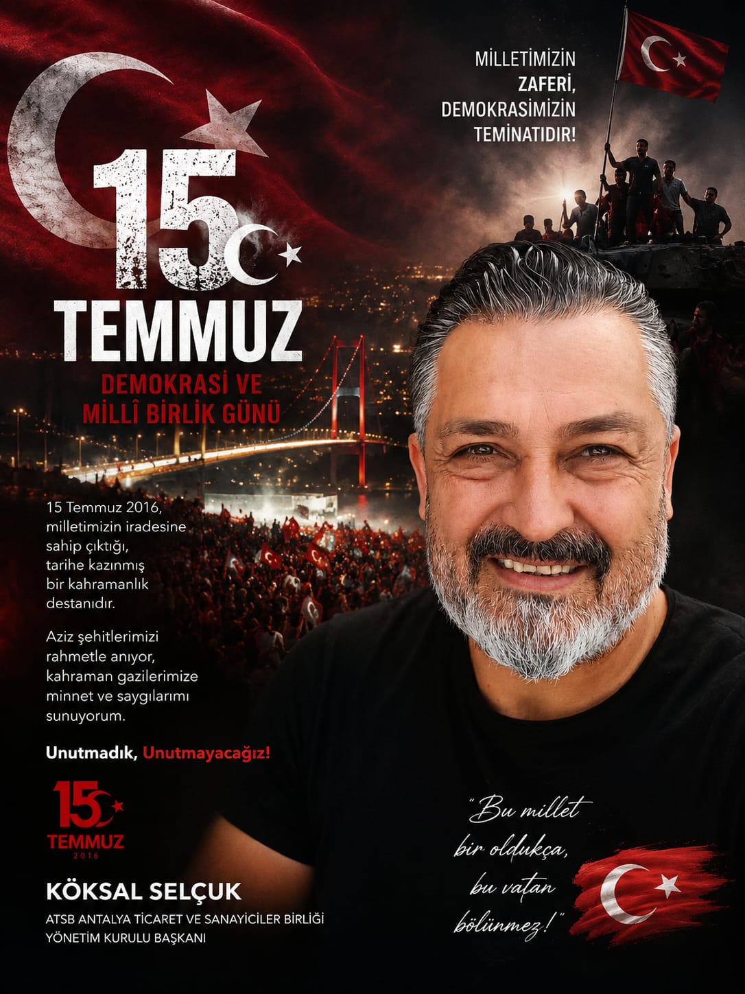 GMC Genel Başkanı ve ATSB Yönetim Kurulu Başkanı Köksal Selçuk: "15 Temmuz, Milletimizin Birlik ve Beraberlik Destanıdır"