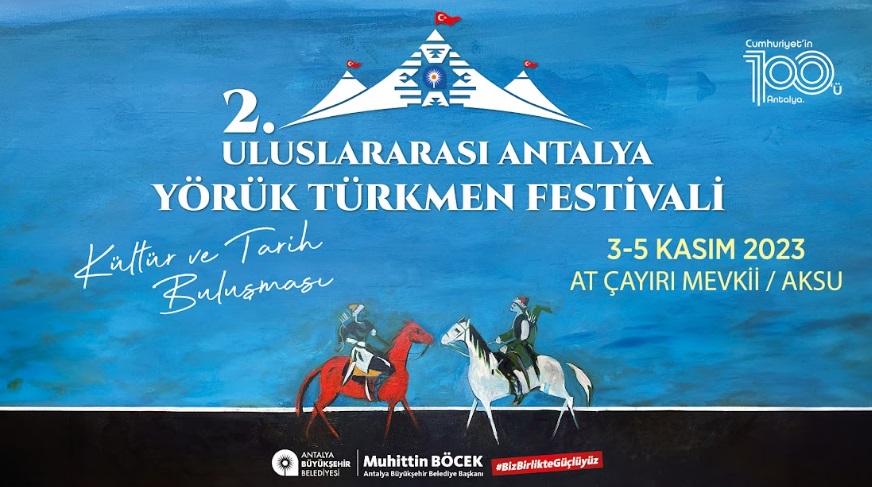 2. Uluslararası Antalya Yörük-Türkmen Festivali 3-5 Kasım’da