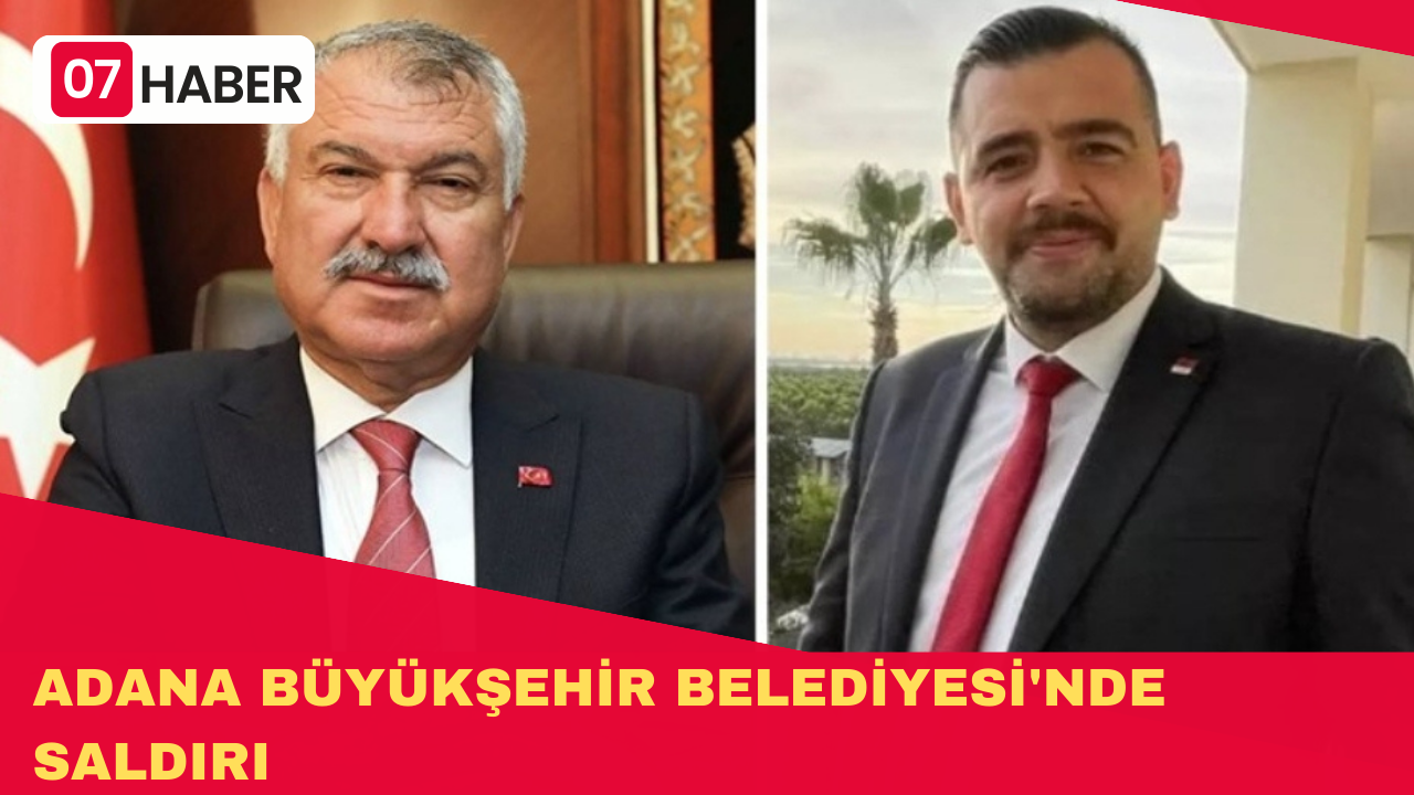 ADANA BÜYÜKŞEHİR BELEDİYESİ'NDE SALDIRI