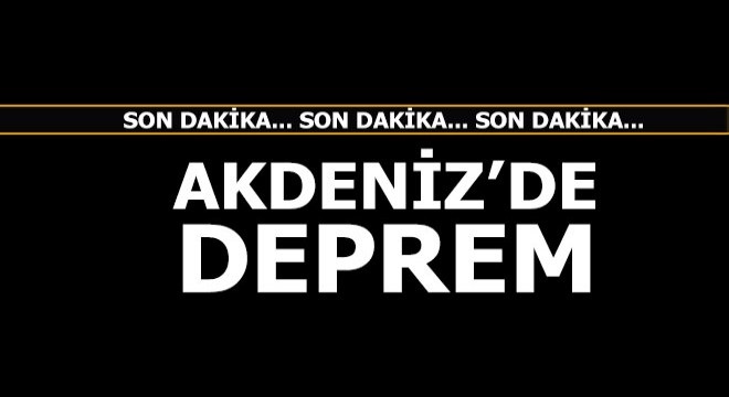 Akdeniz'de deprem