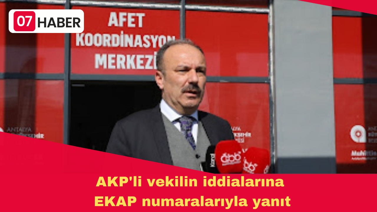 AKP'li vekilin iddialarına EKAP numaralarıyla yanıt  