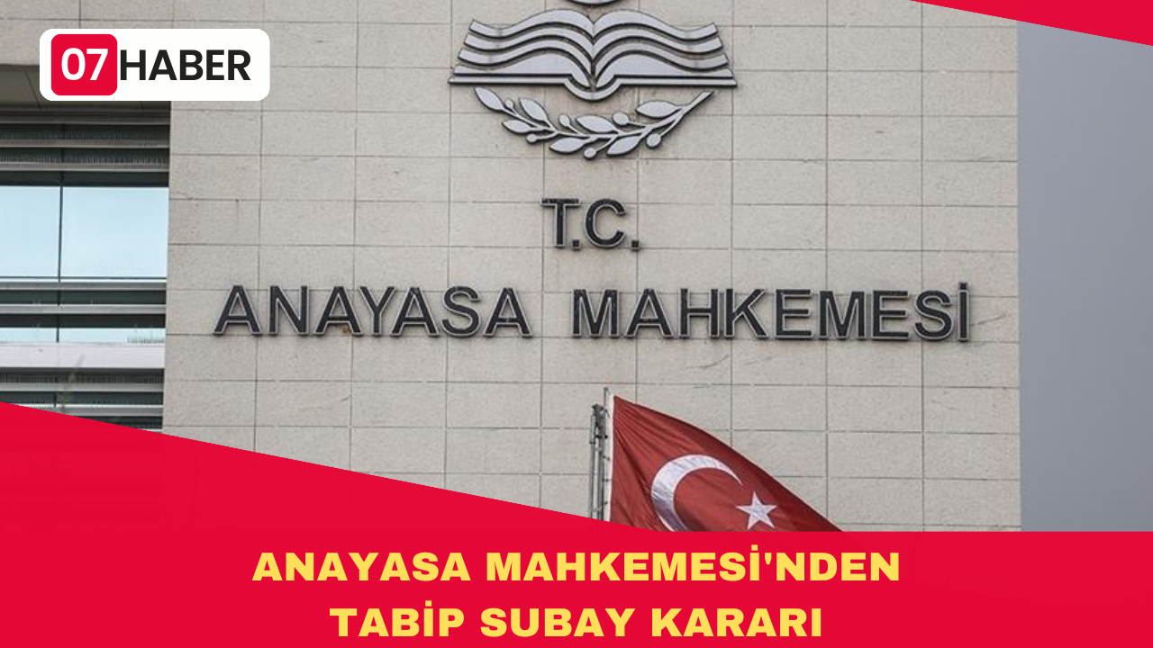 ANAYASA MAHKEMESİ'NDEN TABİP SUBAY KARARI