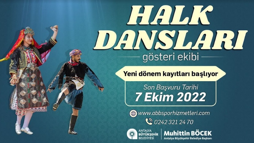 ANTALYA BÜYÜKŞEHİR HALK DANSLARI GÖSTERİ EKİBİ İÇİN YENİ DÖNEM BAŞVURULARI BAŞLADI