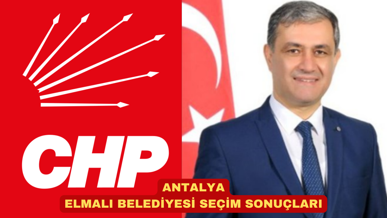 ANTALYA ELMALI BELEDİYESİ SEÇİM SONUÇLARI