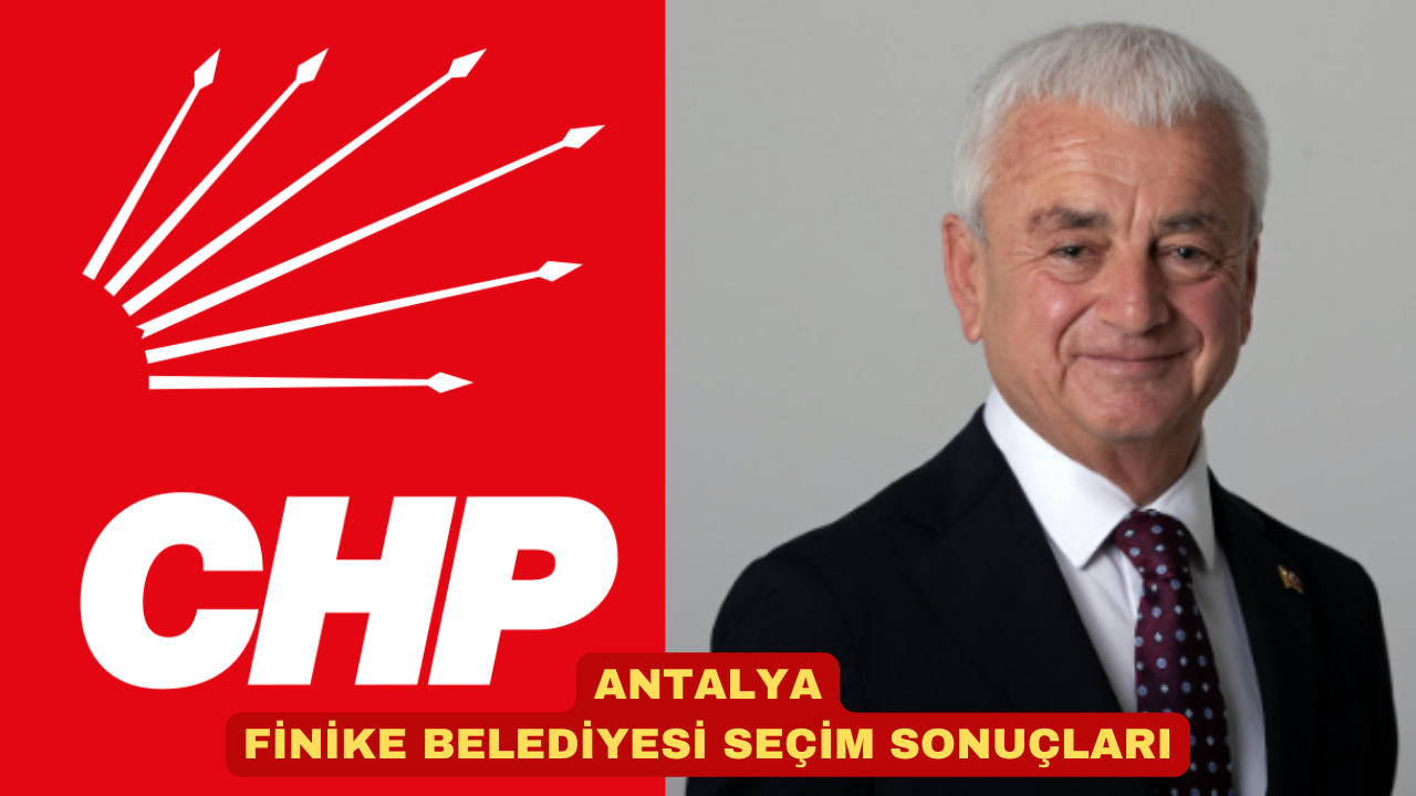 ANTALYA FİNİKE BELEDİYESİ SEÇİM SONUÇLARI