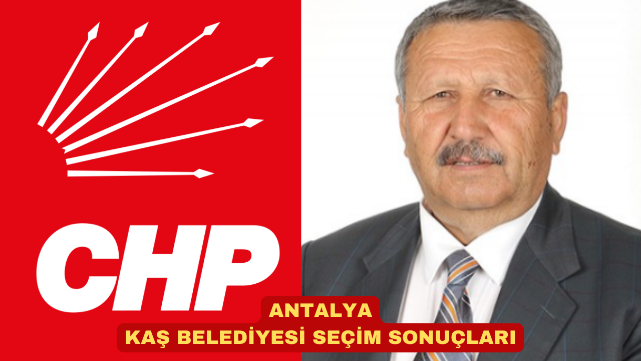 ANTALYA KAŞ BELEDİYESİ SEÇİM SONUÇLARI