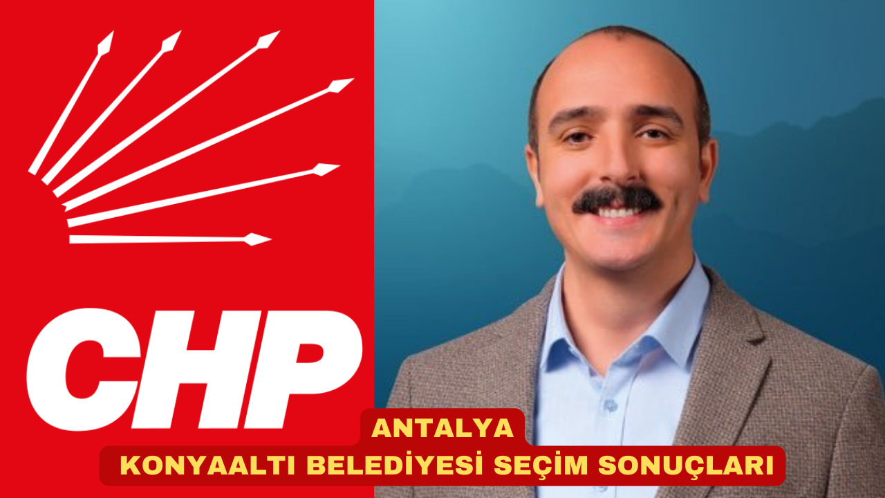 ANTALYA KONYAALTI BELEDİYESİ SEÇİM SONUÇLARI