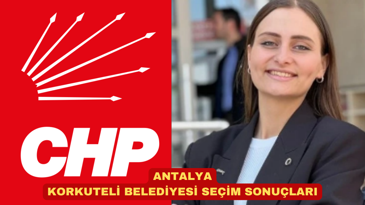 ANTALYA KORKUTELİ BELEDİYESİ SEÇİM SONUÇLARI