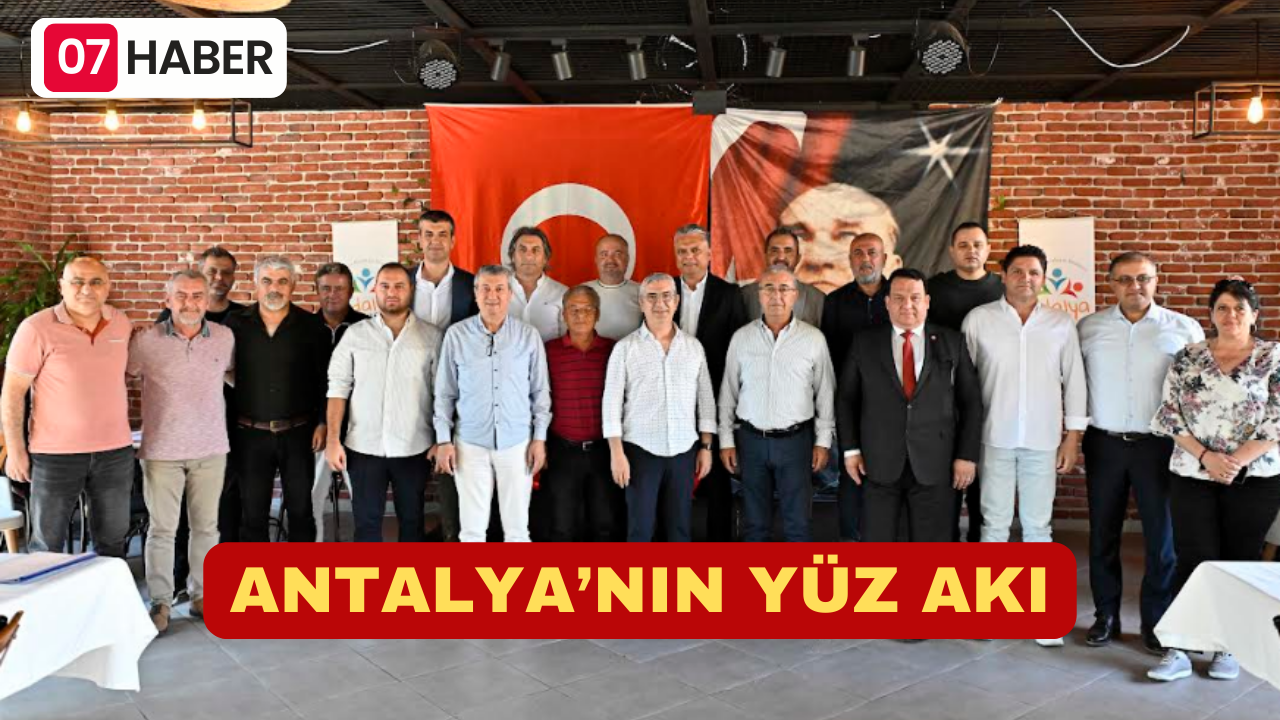 ANTALYA’NIN YÜZ AKI