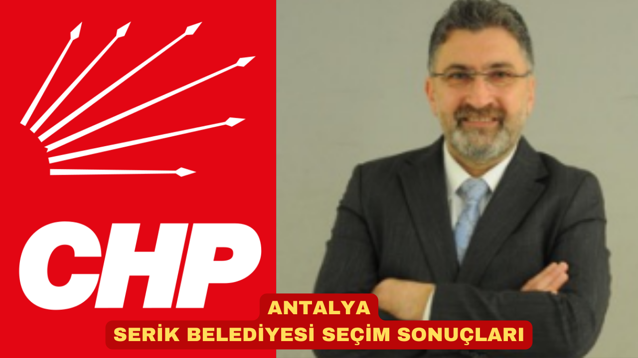 ANTALYA SERİK BELEDİYESİ SEÇİM SONUÇLARI