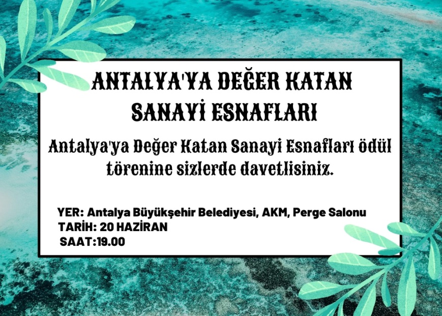 ANTALYA’YA DEĞER KATAN SANAYİ ESNAFLARINA ÖDÜLLER