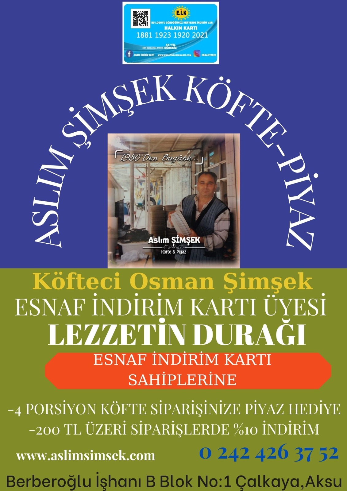 ASLIM ŞİMŞEK KÖFTE PİYAZ ESNAF İNDİRİM KARTI ÜYESİ