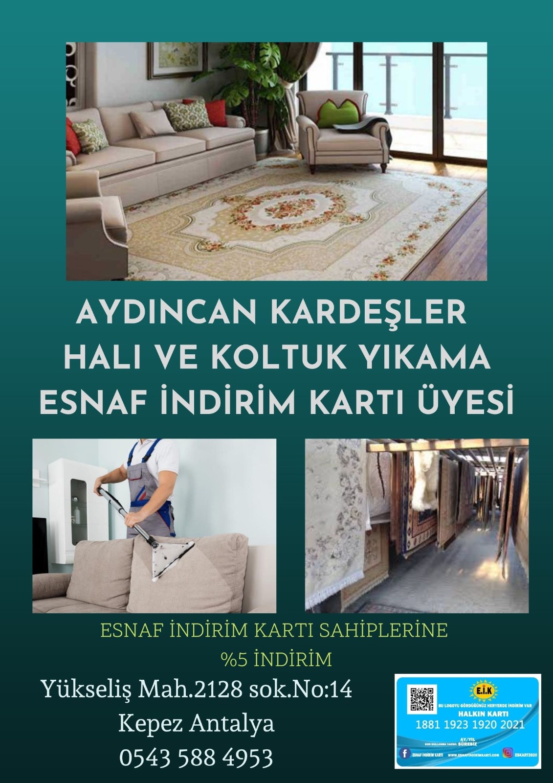 AYDINCAN KARDEŞLER HALI VE KOLTUK YIKAMA ESNAF İNDİRİM KARTI ÜYESİ!!!