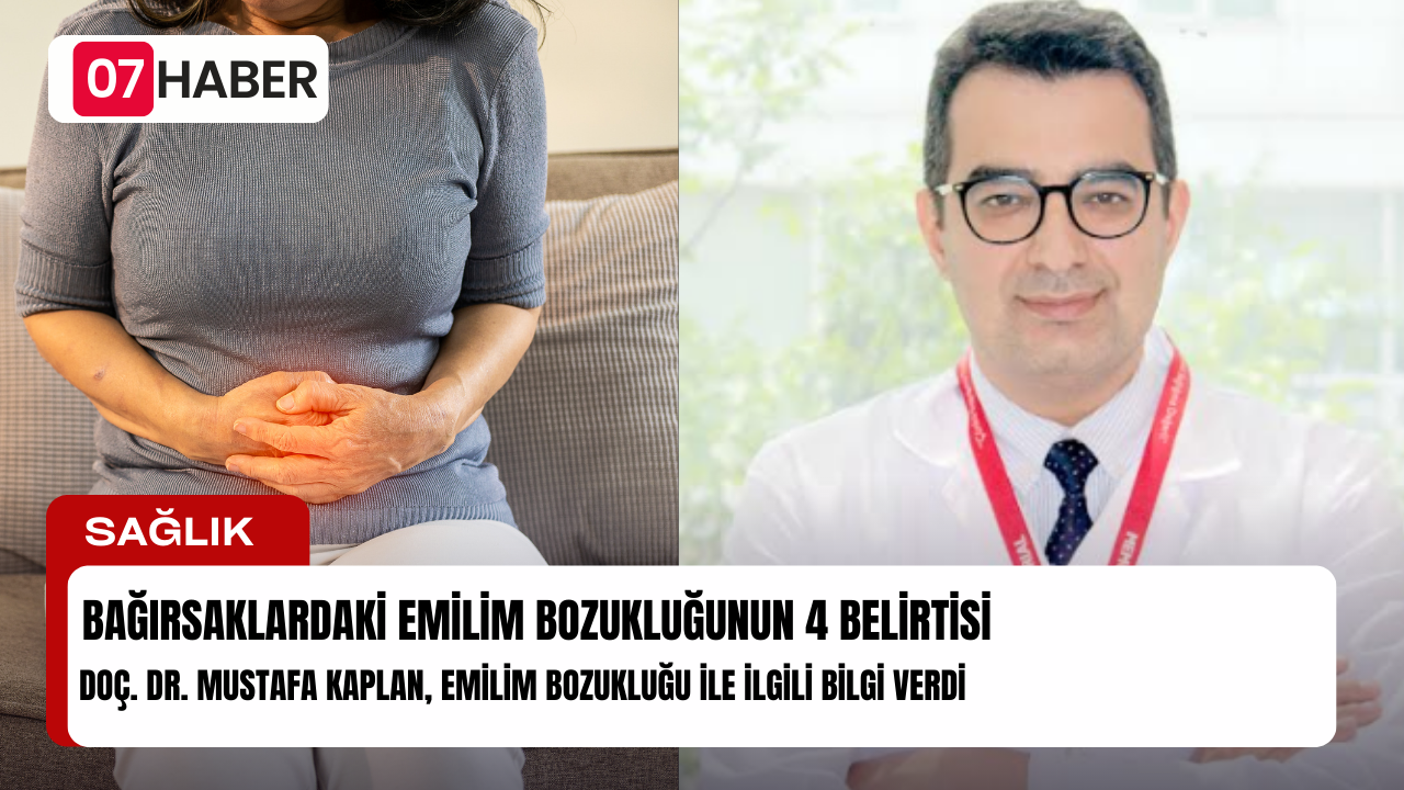 BAĞIRSAKLARDAKİ EMİLİM BOZUKLUĞUNUN 4 BELİRTİSİ