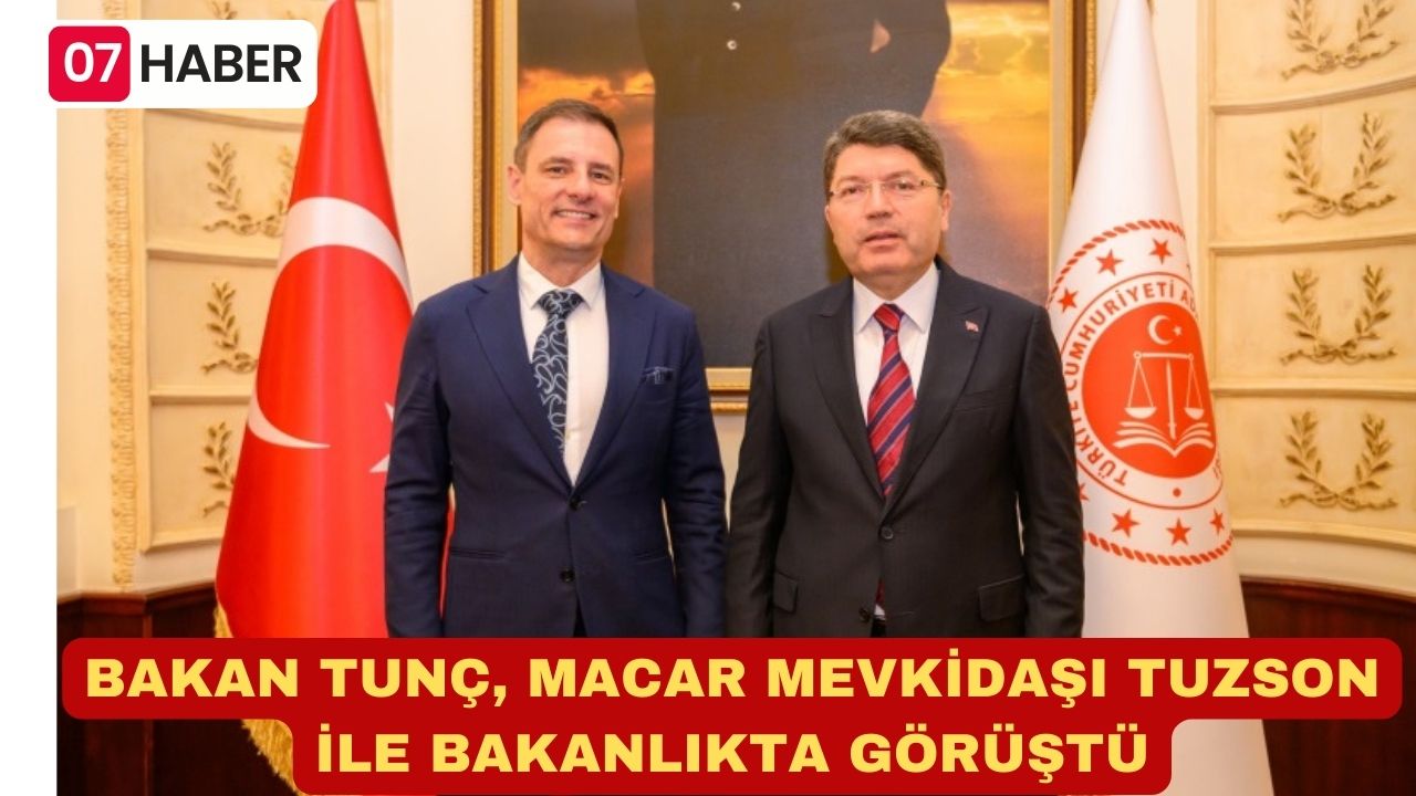 BAKAN TUNÇ, MACAR MEVKİDAŞI TUZSON İLE BAKANLIKTA GÖRÜŞTÜ