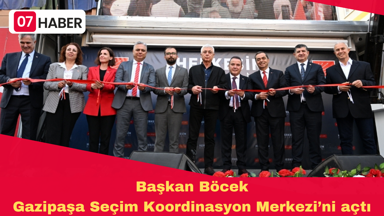 Başkan Böcek Gazipaşa Seçim Koordinasyon Merkezi’ni açtı