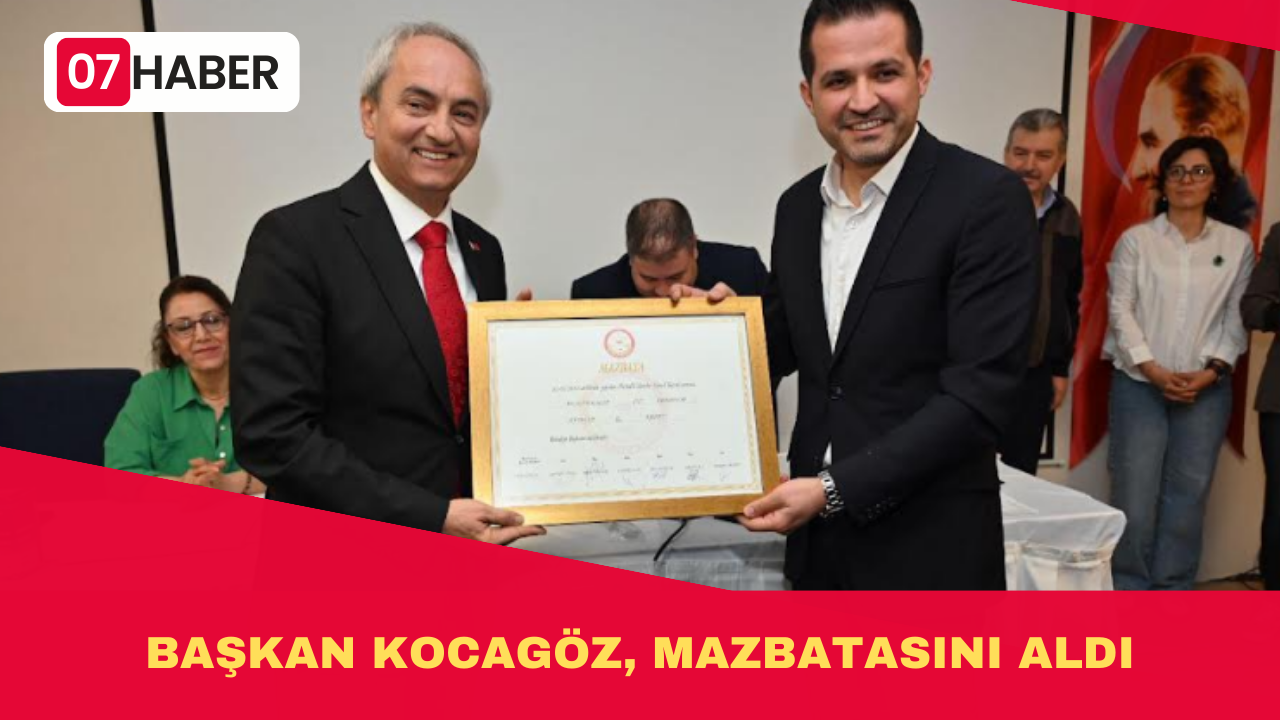 BAŞKAN KOCAGÖZ, MAZBATASINI ALDI