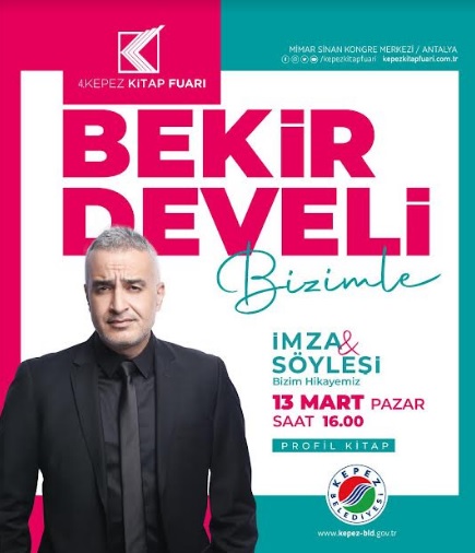 BEKİR DEVELİ İLE BİZİM HİKAYEMİZ, KEPEZ KİTAP FUARI’NDA