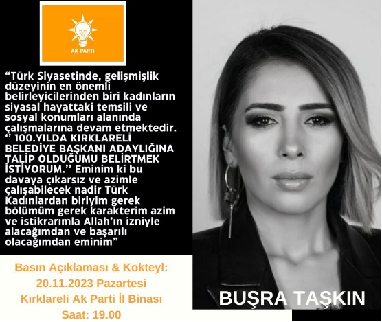 BÜŞRA TAŞKIN AK PARTİ KIRKLARELİ BELEDİYE BAŞKAN ADAY ADAYI BASIN AÇIKLAMASI YAPACAK