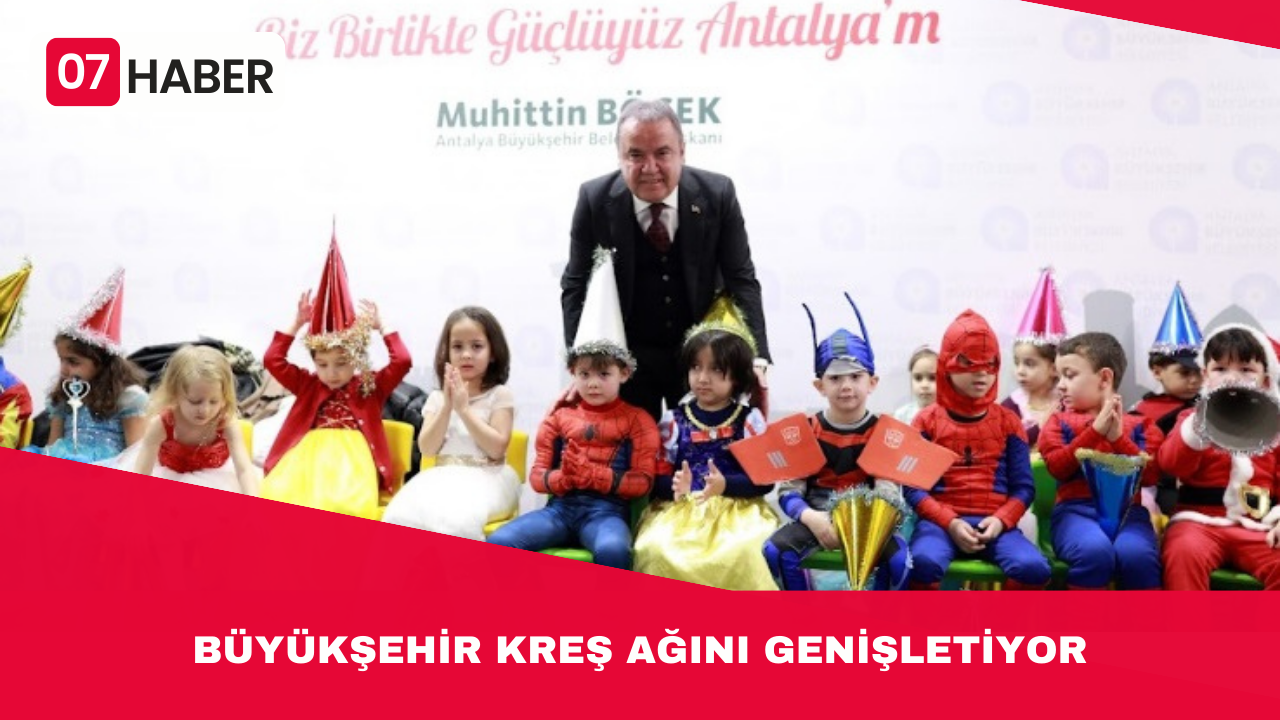 Büyükşehir kreş ağını genişletiyor