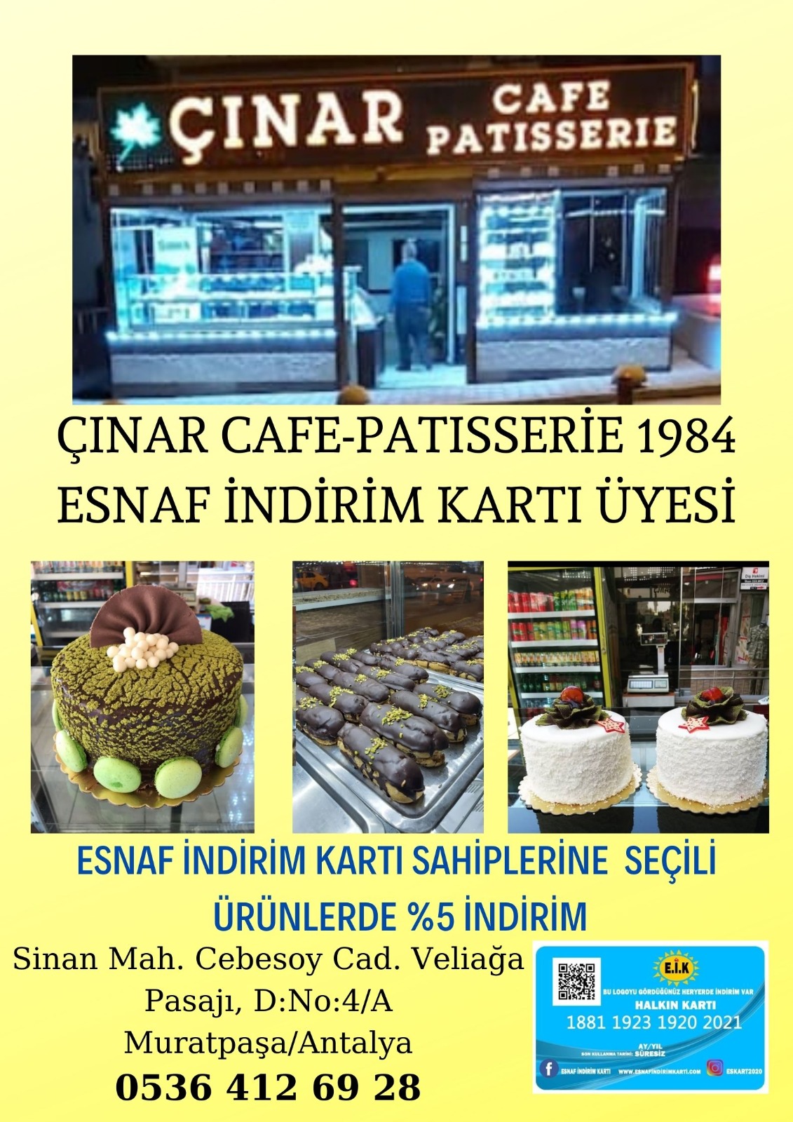 ÇINAR CAFE PATISSERIE  ESNAF İNDİRİM KARTI ÜYESİ!!!