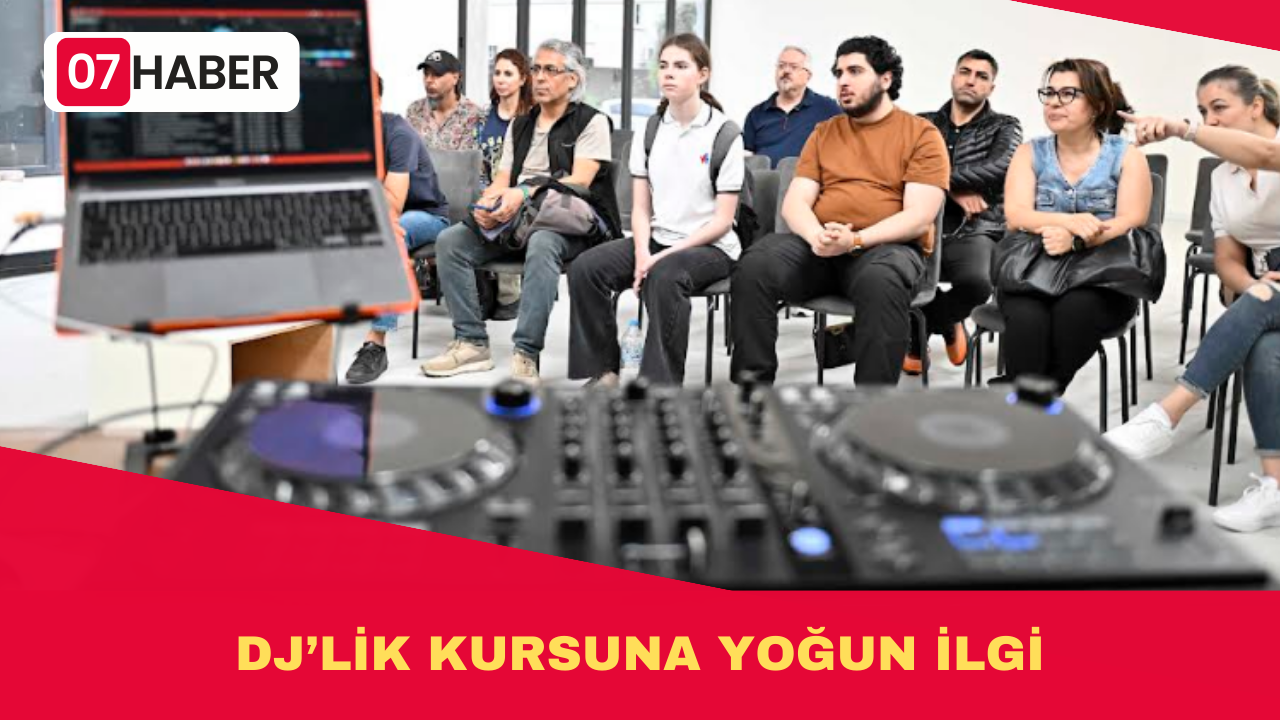 DJ’LİK KURSUNA YOĞUN İLGİ