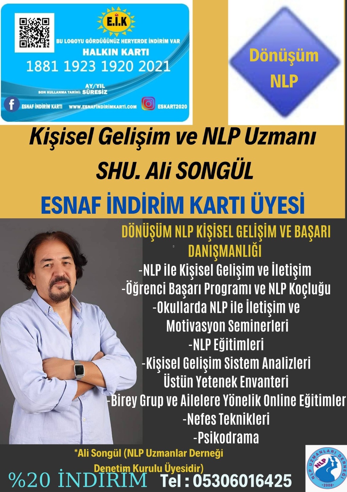 DÖNÜŞÜM NLP KİŞİSEL GELİŞİM VE BAŞARI DANIŞMANLIĞI ESNAF İNDİRİM KARTI ÜYESİ..!! ESNAF İNDİRİM KARTI SAHİPLERİNE ÖZEL İNDİRİMLER