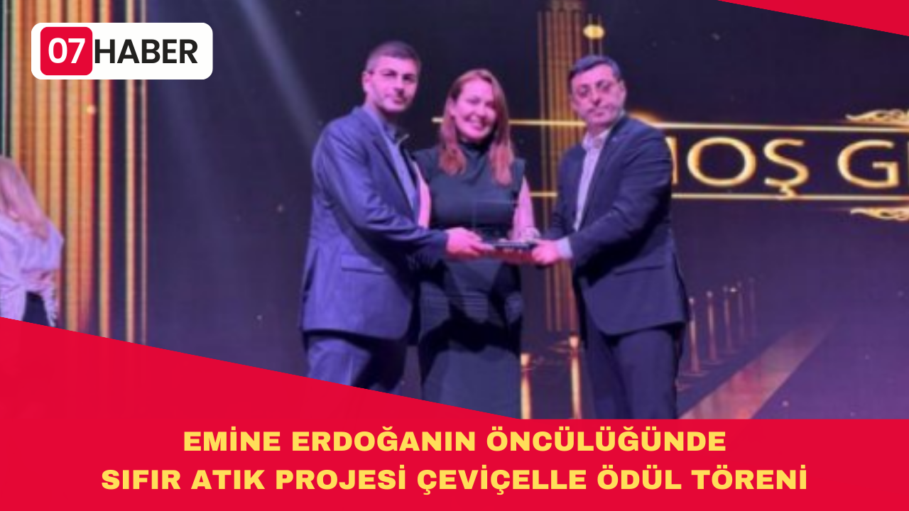 EMİNE ERDOĞANIN ÖNCÜLÜĞÜNDE SIFIR ATIK PROJESİ ÇEVİÇELLE ÖDÜL TÖRENİ