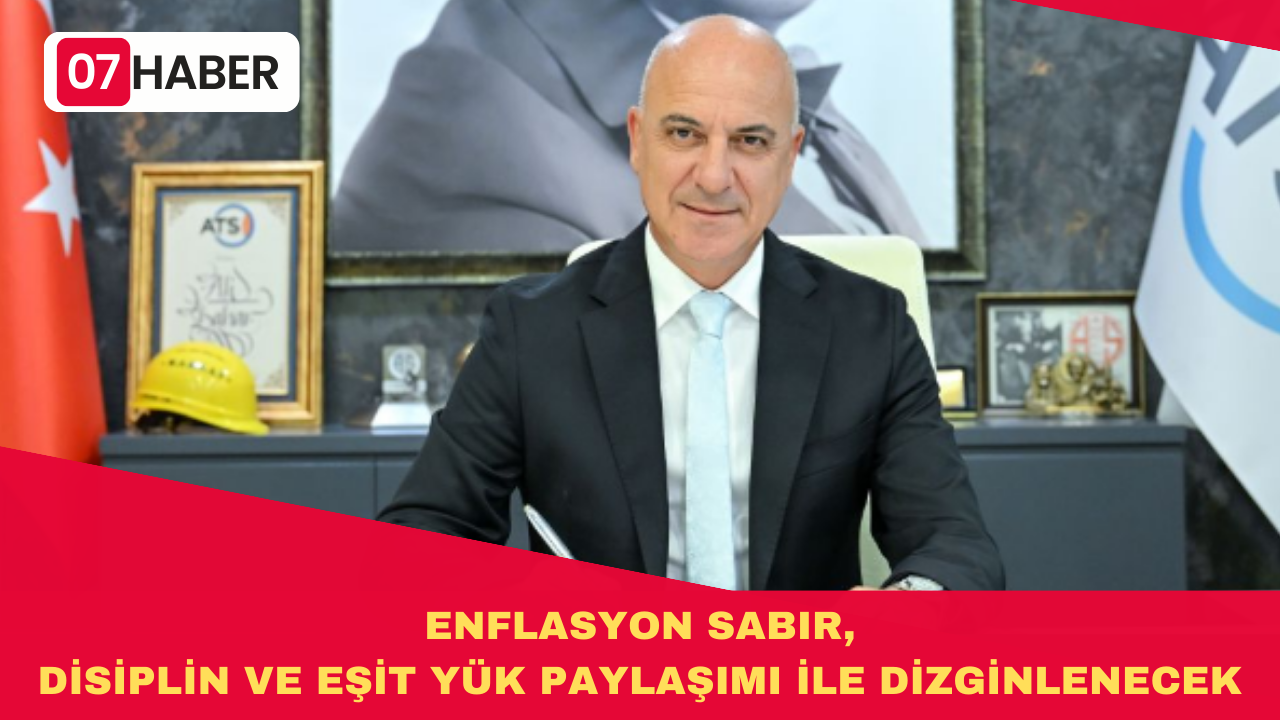 ENFLASYON SABIR, DİSİPLİN VE EŞİT YÜK PAYLAŞIMI İLE DİZGİNLENECEK