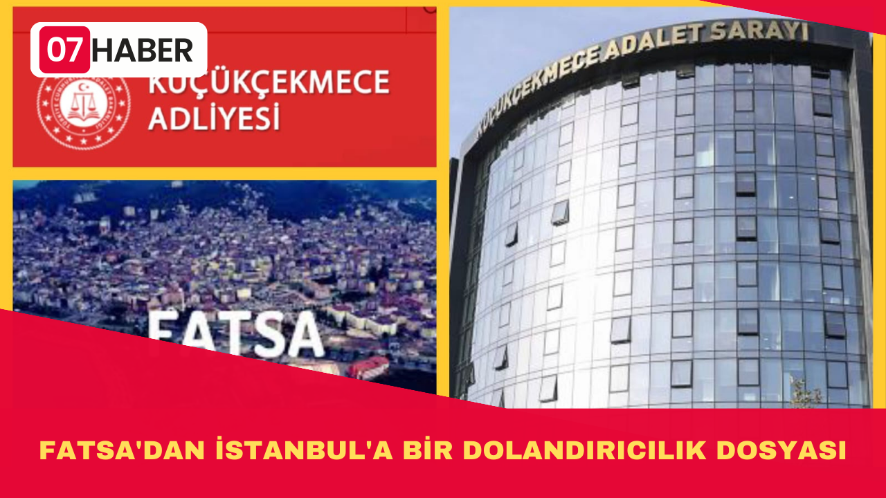 FATSA'DAN İSTANBUL'A BİR DOLANDIRICILIK DOSYASI