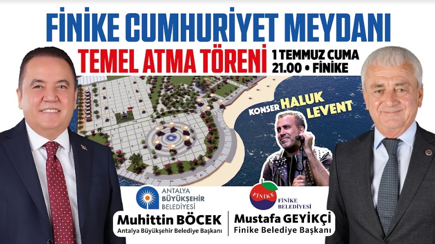 FİNİKE CUMHURİYET MEYDANI PROJESİ’NİN TEMELİ ATILIYOR