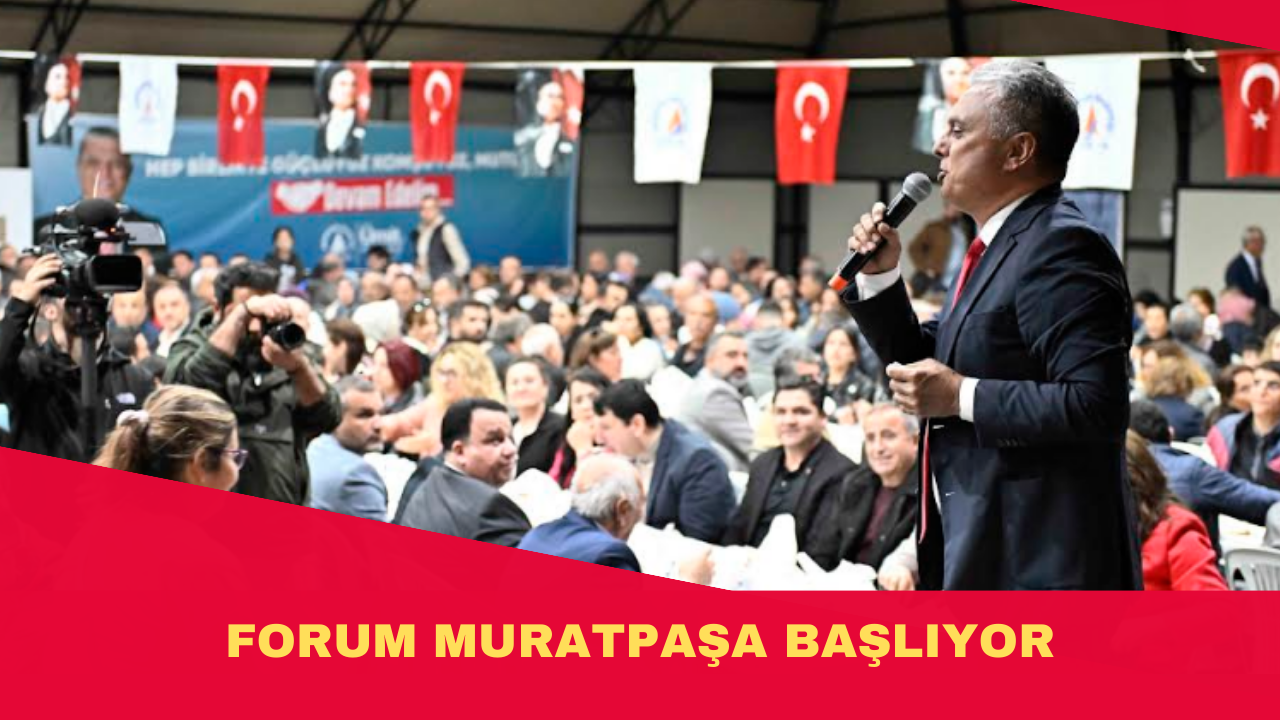 FORUM MURATPAŞA BAŞLIYOR