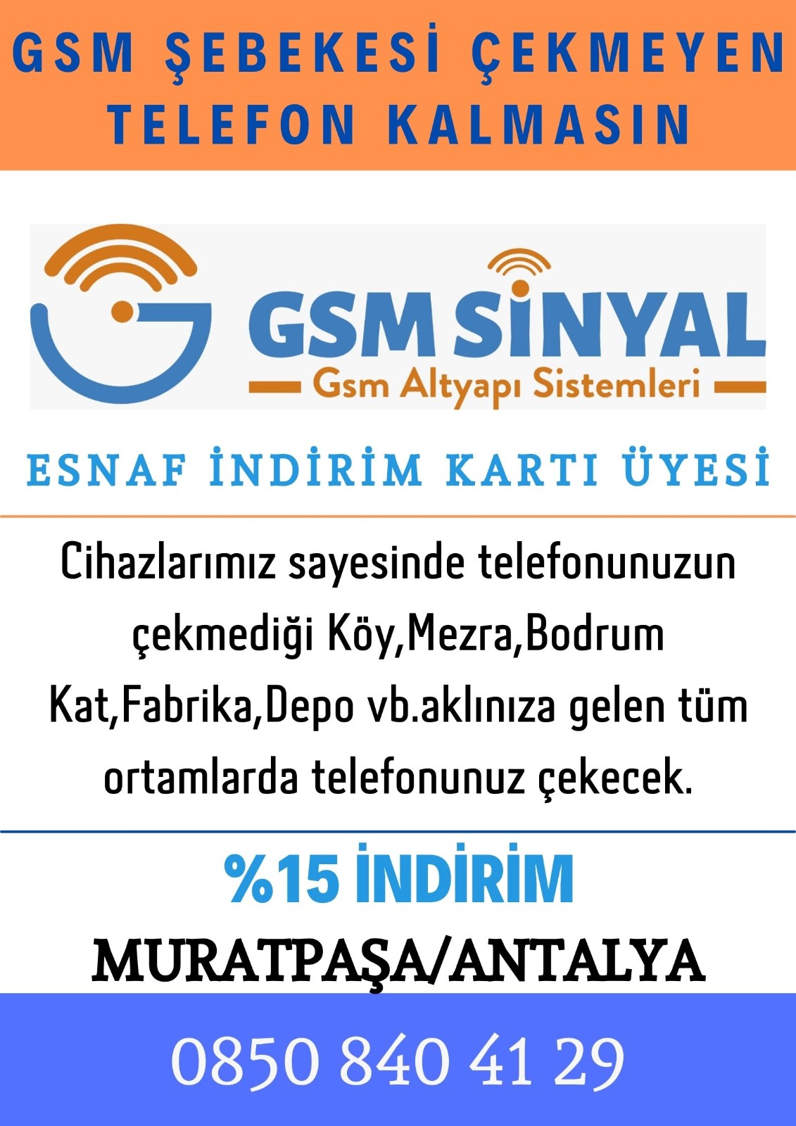 GSM SİNYAL(GSM ALTYAPI HİZMETLERİ)ESNAF İNDİRİM KARTI ÜYESİ.
