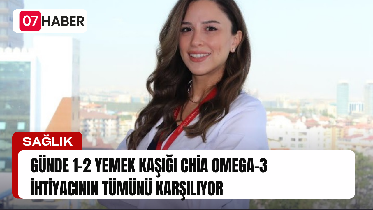 GÜNDE 1-2 YEMEK KAŞIĞI CHİA OMEGA-3 İHTİYACININ TÜMÜNÜ KARŞILIYOR