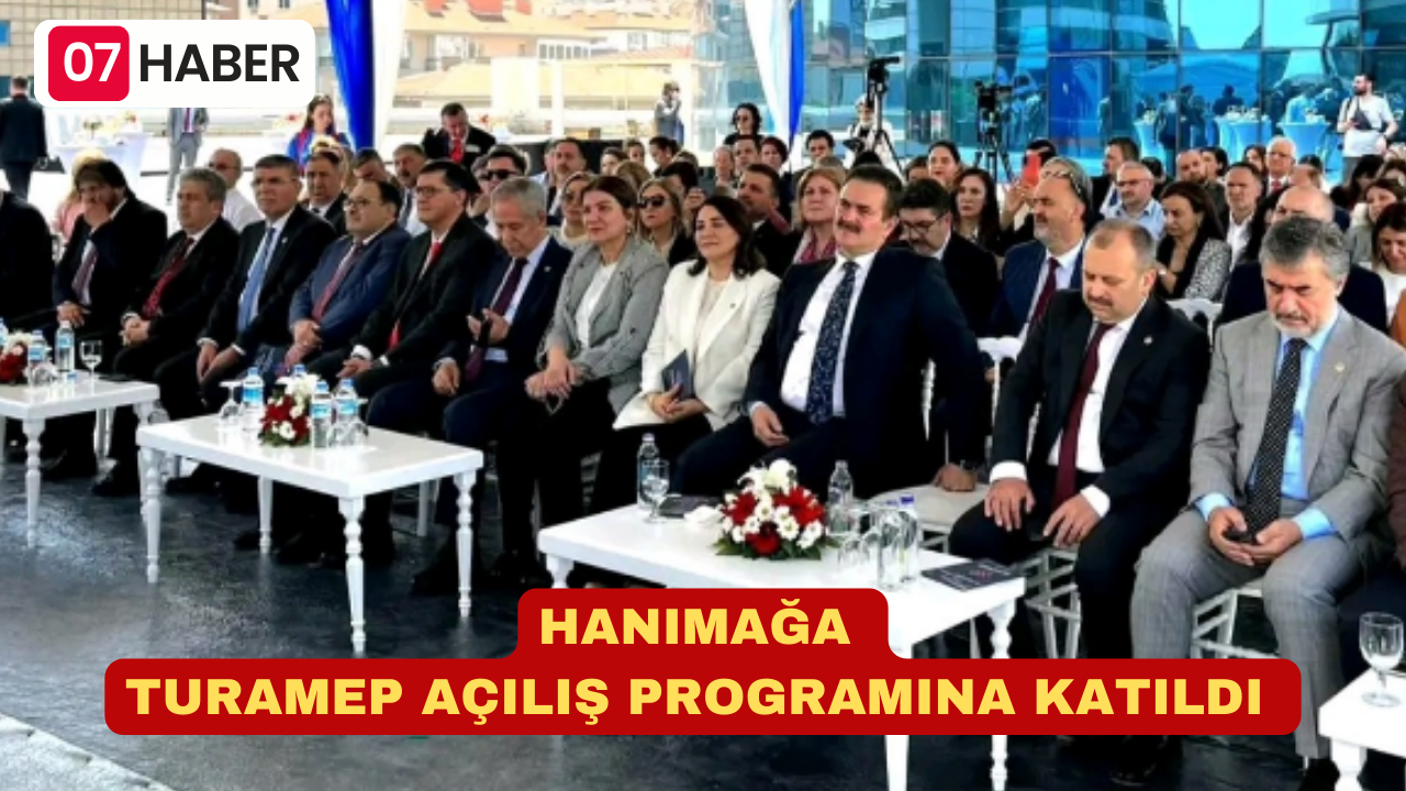 HANIMAĞA TURAMEP AÇILIŞ PROGRAMINA KATILDI