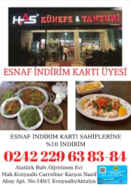 HAS KÜNEFE-TANTUNİ ESNAF İNDİRİM KARTI ÜYESİ