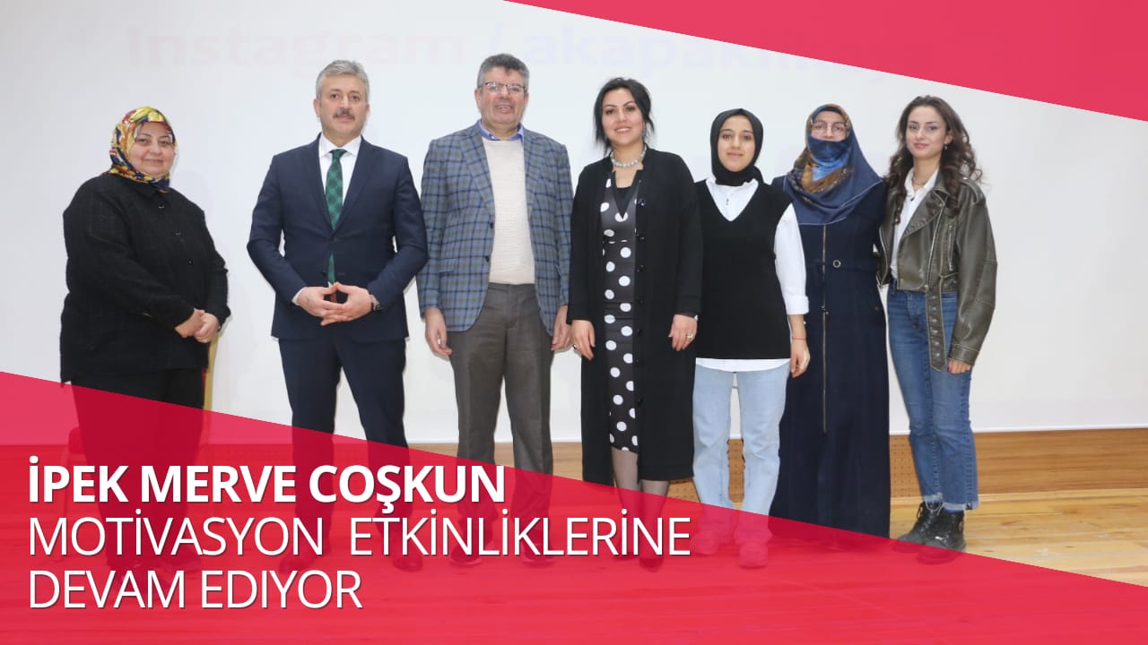 İpek Merve Coşkun Motivasyon Etkinliklerine Devam Ediyor