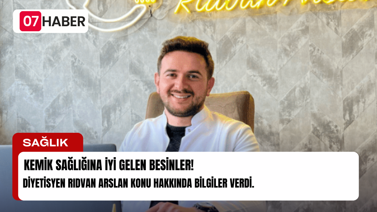 KEMİK SAĞLIĞINA İYİ GELEN BESİNLER!